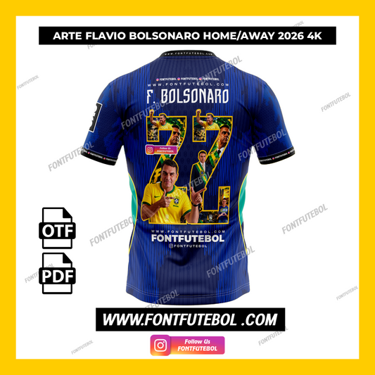 ARTE FLAVIO BOLSONARO HOME/AWAY 2026 4K