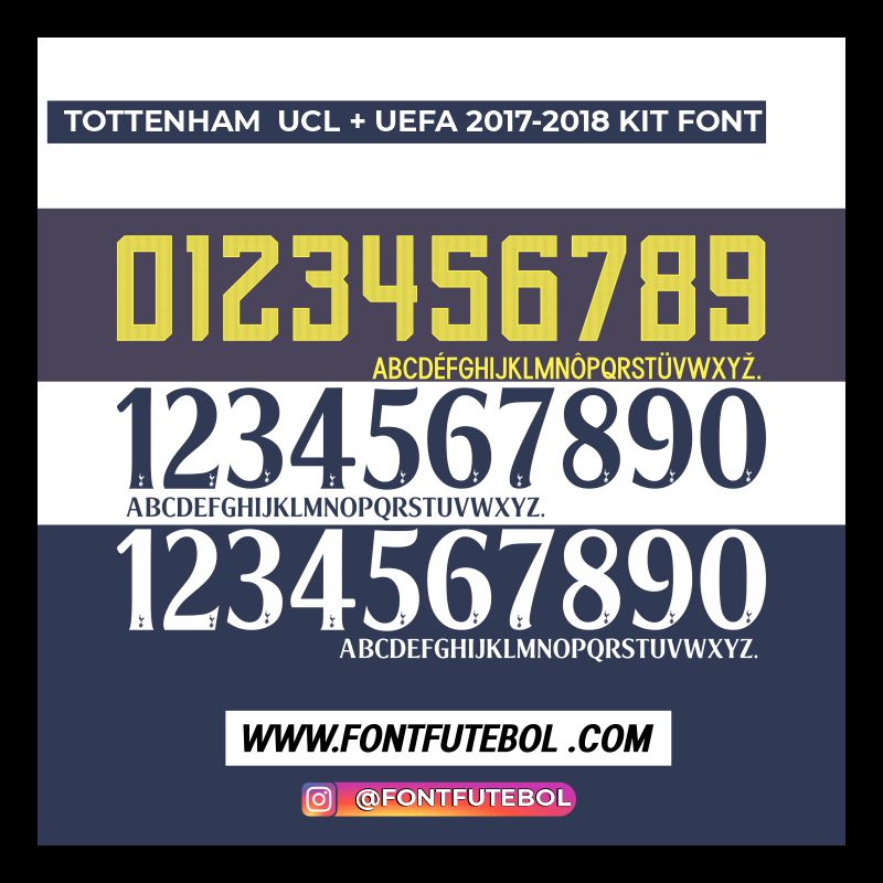 TOTTENHAM HOTSPURS UCL + UEFA 2017-2018 FONT KIT