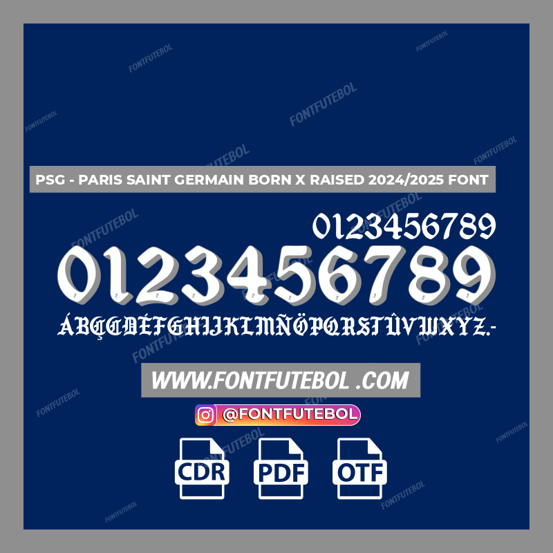 PSG - PARIS SAINT GERMAIN BORN X RAISED 2024/2025 FONT