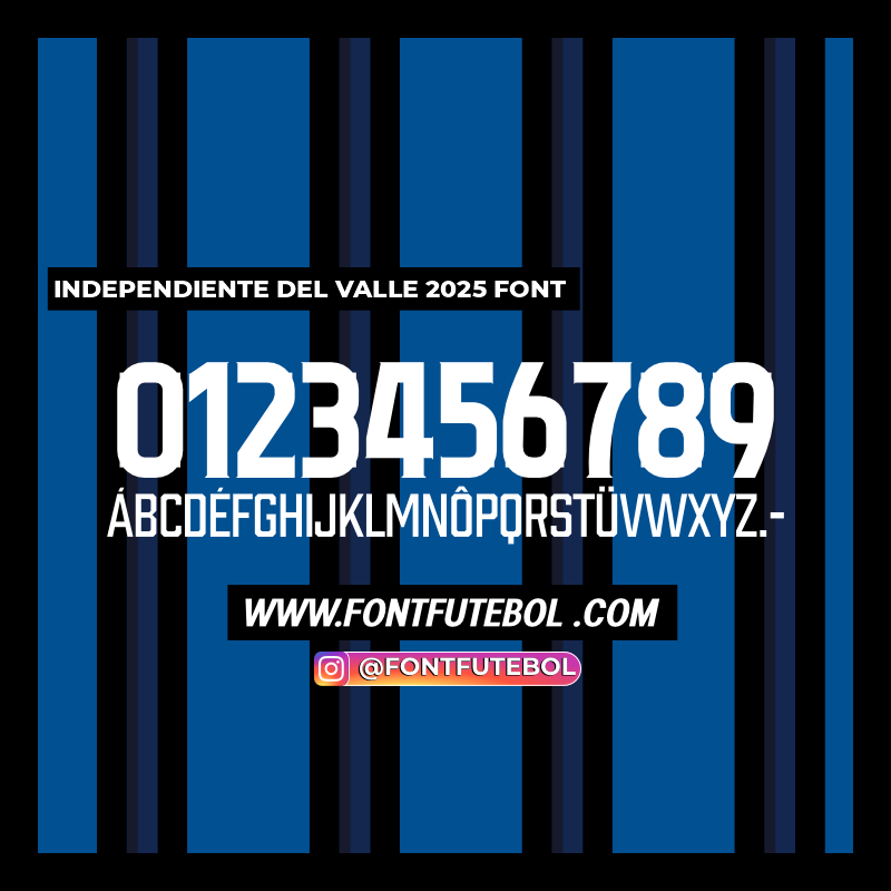 INDEPENDIENTE DEL VALLE 2025 FONT