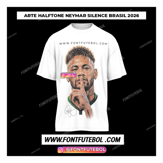 ARTE HALFTONE NEYMAR  SILENCE BRASIL 2026 4K