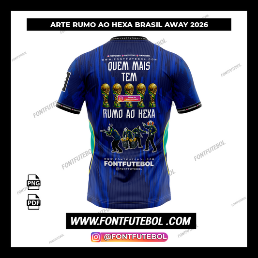 ARTE RUMO AO HEXA BRASIL AWAY 2026