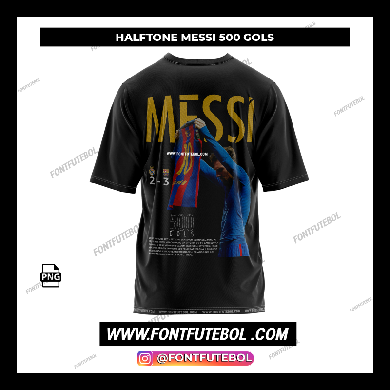 HALFTONE MESSI 500 GOLS