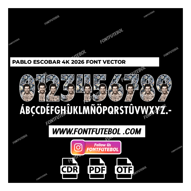 PABLO ESCOBAR 4K 2026 FONT VECTOR