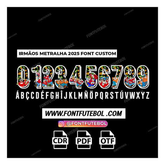 IRMÃO METRALHA 2025 FONT CUSTOM
